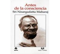 ANTES DE LA CONSCIENCIA