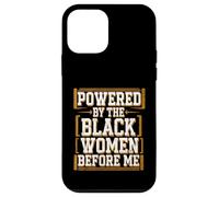 Antes de mí el mes de la historia negra impulsado por las mujeres negras Carcasa para iPhone 12 mini