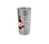 Antes de perder la calma recuerda que no hay vino en la cárcel Vaso térmico de acero inoxidable de doble pared