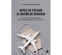 Antes de pulsar el botón de reinicio: Retos de la reconstrucción del turismo global tras la covid-19