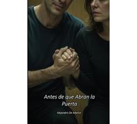Antes de que Abran la Puerta (Dos Voces)