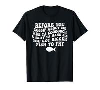 Antes de que chismes sobre mí frota ya coooch Camiseta