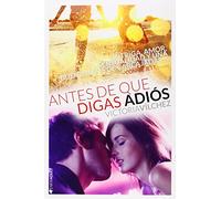 Antes De Que Digas Adiós / Dime Que Bailarás Conmigo (NEW ADULT)