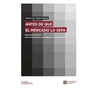 Antes de que el mercado lo sepa: Guía para emisores sobre información privilegiada y su divulgación