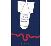 Antes de que el mundo ardiera: Una historia de amor LGBTQ, secretos y supervivencia en tiempos de guerra.