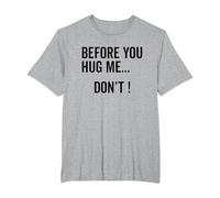 Antes de Que me abrazes, no me Gustan los Abrazos, Gracioso, Anti Abrazo Camiseta, Hombre Tallas Grandes, Gris Jaspeado, 5X Alto