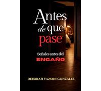 Antes de que pase: señales antes del engaño