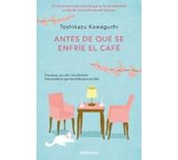 Antes de que se enfríe el café (Antes de que se enfríe el café 1) (Best Seller)