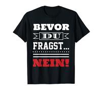 Antes de que te preguntas no. Camiseta