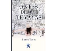 Antes de que te vayas (Chicago)