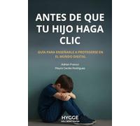 Antes de que tu hijo haga clic: Guía para enseñarle a protegerse en el mundo digital