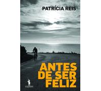 Antes De Ser Feliz