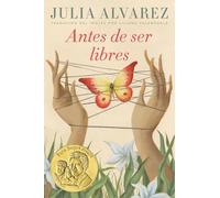 Antes de ser libres