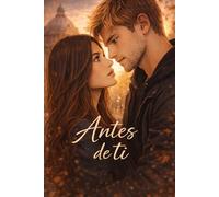 Antes de ti (Entre nosotros.)