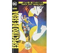 Antes de Watchmen: Espectro de seda (Segunda edición)