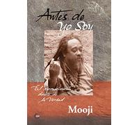 Antes De Yo Soy: El Reconocimiento Directo De La Verdad