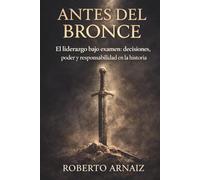 Antes del Bronce: La Grandeza Bajo Examen