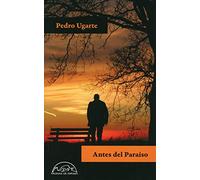 Antes del paraíso: 299 (Voces / Literatura)