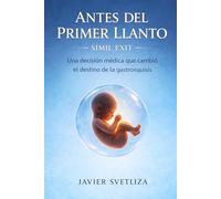 ANTES DEL PRIMER LLANTO: Símil EXIT. La decisión médica que cambió el destino de la gastrosquisis