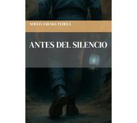 Antes del silencio: Debajo del tiempo, precuela