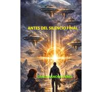 Antes del Silencio final: Una elección que cambiará todos los mundos