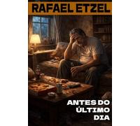 ANTES DO ÚLTIMO DIA