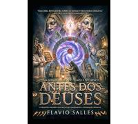 ANTES DOS DEUSES: O Registro Proibido das Raças que Moldaram a Civilização Humana