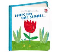 Antes hay una semilla... (Pequeñas maravillas)