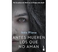 Antes mueren los que no aman (Crimen y misterio)