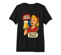 Antes Muerta Que Sin Birra Cerveza Regalo Mujer Graciosa Camiseta Premium