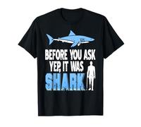 Antes Que Preguntes Fue Un Tiburón Humor Directo Camiseta
