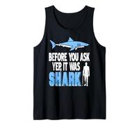 Antes Que Preguntes Fue Un Tiburón Humor Directo Camiseta sin Mangas
