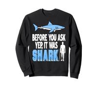 Antes Que Preguntes Fue Un Tiburón Humor Directo Sudadera