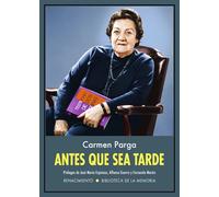 Antes que sea tarde | Carmen Parga