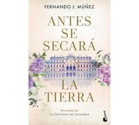 Antes se secará la tierra (Novela)
