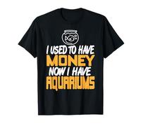 Antes tenía dinero, ahora acuarios Camiseta