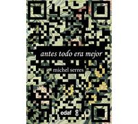 Antes todo era mejor (Edaf ensayo)
