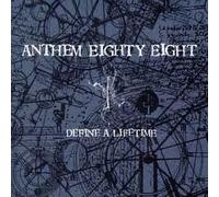 Anthem Eighty Eight - Define a Lifetime