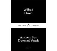 Anthem For Doomed Youth (Penguin Little Black Classics)