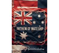ANTHEM OF MATESHIP: (A Play in Five Acts)