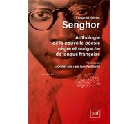 Anthologie de la nouvelle poésie nègre et malgache de langue française: Précédée de Orphée noir par Jean-Paul Sartre