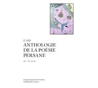 Anthologie de la poésie persane: (XIᵉ-XXᵉ siècle)