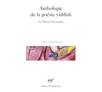 Anthologie de la poésie yiddish: Le Miroir d'un peuple