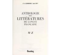 Anthologie Des Littératures De Langue Française : M-z (ebook)