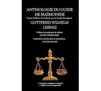 Anthologie du Guide de Maïmonide par Leibniz: Notes inédites de Leibniz sur le Guide des égarés: 4