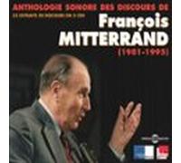 Anthologie Sonore Des Discours De François Mitterrand (1981-1995) (aud