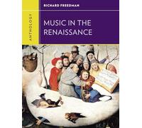 Anthology for Music in the Renaissance (Western Music in Context: a Norton History)