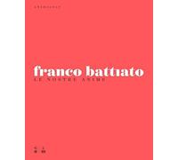 Anthology: Le Nostre Anime: Deluxe Edition by Franco Battiato