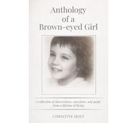 Anthology of a Brown-eyed Girl