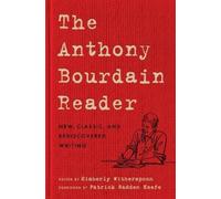 Anthony Bourdain The Anthony Bourdain Reader (Tapa dura) (Importación USA)